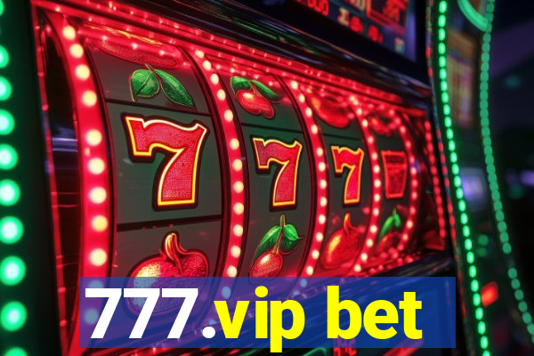 777.vip bet